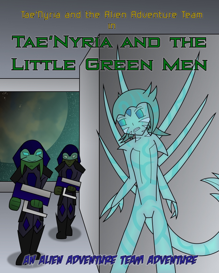 Tae’Nyria and the Little Green Men